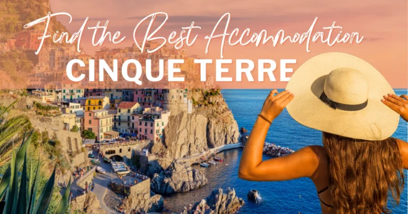 Finding the Best Accommodation in Cinque Terre