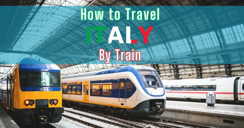 How to Travel by Train in Italy